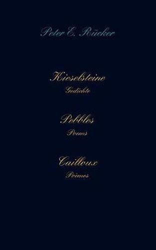 Cover image for Kieselsteine - Pebbles - Cailloux: Gedichte - Poems - Poemes