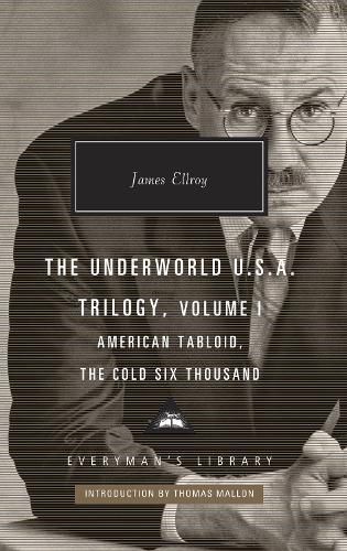 American Tabloid and The Cold Six Thousand: Underworld U.S.A. Trilogy Vol.1