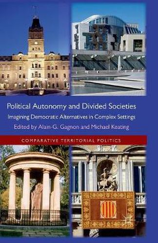 Cover image for Political Autonomy and Divided Societies: Imagining Democratic Alternatives in Complex Settings