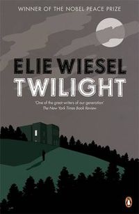 Cover image for Twilight: A haunting novel from the Nobel Peace Prize-winning author of Night