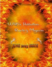 Cover image for Wildfire Publications, LLC Quarterly Magazine June 2023 Edition