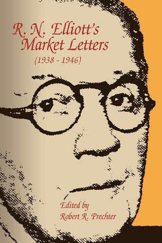 R. N. Elliott's Market Letters (1938-1946)