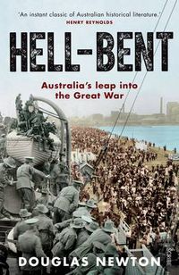 Cover image for Hell-Bent: Australia's leap into the Great War