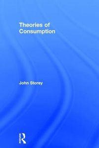 Cover image for Theories of Consumption