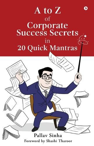 Cover image for A to Z of Corporate Success Secrets in 20 Quick Mantras