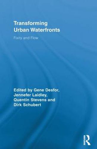 Cover image for Transforming Urban Waterfronts: Fixity and Flow