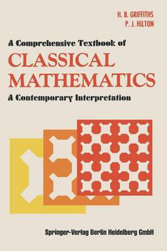 Cover image for A Comprehensive Textbook of Classical Mathematics: A Contemporary Interpretation