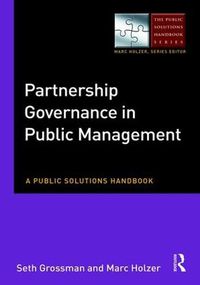 Cover image for Partnership Governance in Public Management: A Public Solutions Handbook