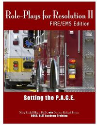 Cover image for Role-Plays for Resolution II: Setting the P.A.C.E.: Fire/EMS Edition