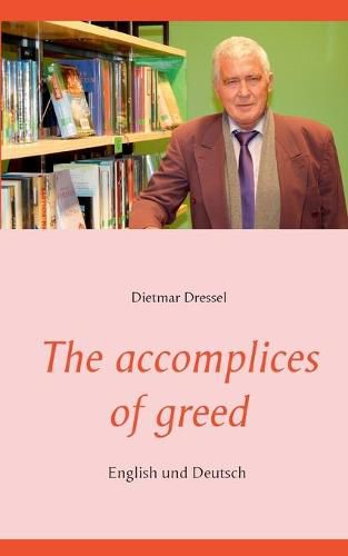 Cover image for The accomplices of greed: English und Deutsch