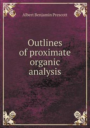 Cover image for Outlines of Proximate Organic Analysis