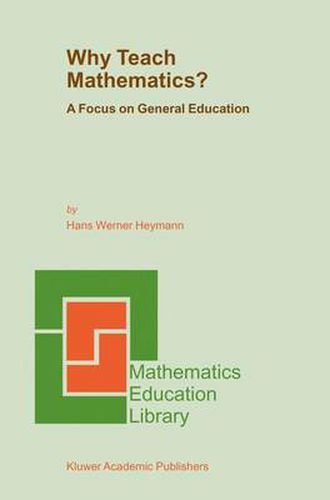 Cover image for Why Teach Mathematics?: A Focus on General Education