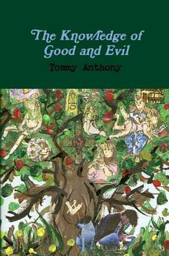 The Knowledge of Good and Evil