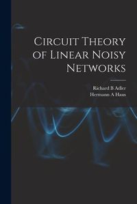 Cover image for Circuit Theory of Linear Noisy Networks