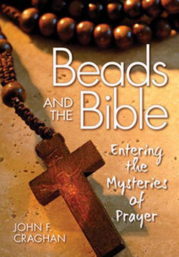 Cover image for Beads and the Bible: Entering the Mysteries of Prayer