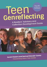 Cover image for Teen Genreflecting: A Readers' Advisory and Collection Development Guide, 4th Edition