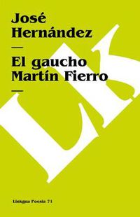 Cover image for El gaucho Martin Fierro