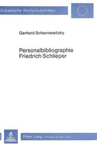 Cover image for Personalbibliographie Friedrich Schlieper: Ein Wirtschafts-, Berufs- Und Sozialpaedagoge