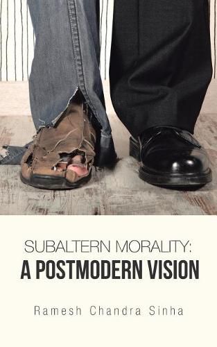 Cover image for Subaltern Morality: A Postmodern Vision