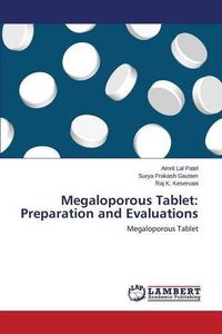 Cover image for Megaloporous Tablet: Preparation and Evaluations
