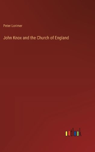 John Knox and the Church of England