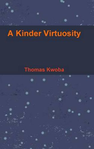 Cover image for A Kinder Virtuosity