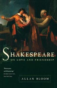 Cover image for Shakespeare on Love and Friendship