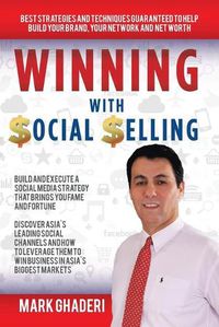 Cover image for Winning with Social Selling: Strategies and Techniques to Build Your Brand, Network, and Net Worth