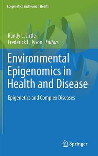 Cover image for Environmental Epigenomics in Health and Disease: Epigenetics and Complex Diseases
