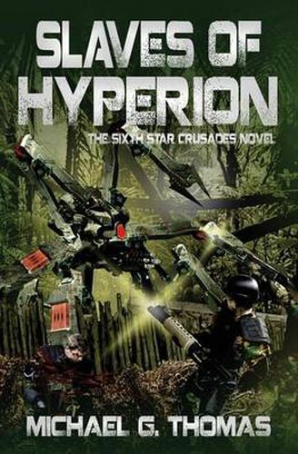 Cover image for Slaves of Hyperion (Star Crusades Uprising, Book 6)