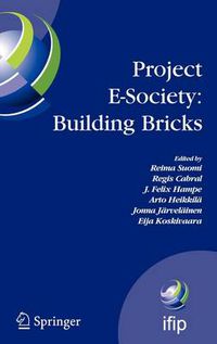 Cover image for Project E-Society: Building Bricks: 6th IFIP Conference on e-Commerce, e-Business and e-Government (I3E 2006), October 11-13, 2006, Turku, Finland