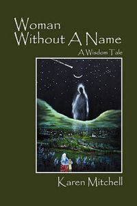 Cover image for Woman Without a Name: A Wisdom Tale