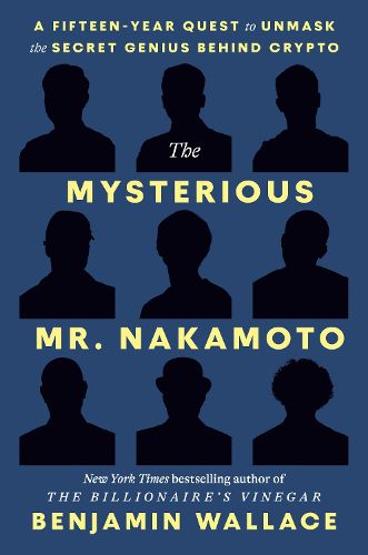 The Mysterious Mr. Nakamoto