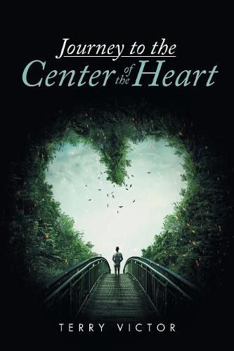 Cover image for Journey to the Center of the Heart