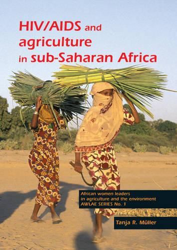 Cover image for HIV/AIDS and Agriculture in Sub-Saharan Africa: An Overview and Annotated Bibliography