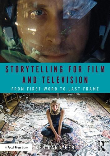 Cover image for Storytelling for Film and Television: From First Word to Last Frame