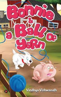 Cover image for Bonnie and a Ball of Yarn