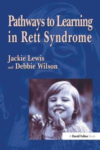 Cover image for Pathways to Learning in Rett Syndrome