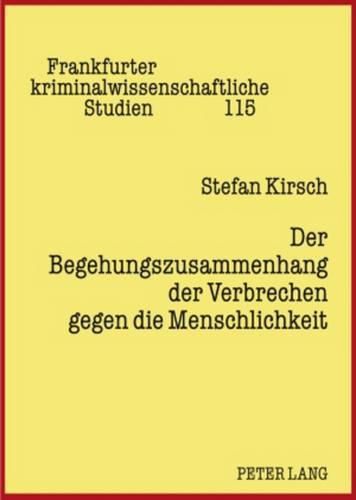 Der Begehungszusammenhang Der Verbrechen Gegen Die Menschlichkeit