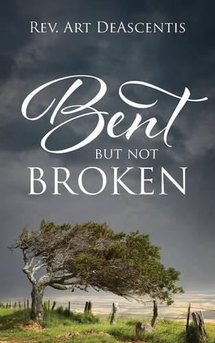 Cover image for Bent But Not Broken