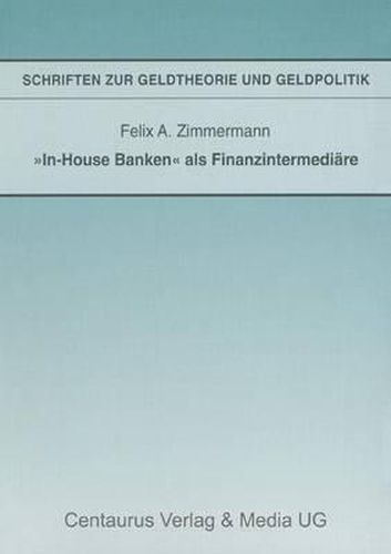 Cover image for In-House Banken  als Finanzintermediare
