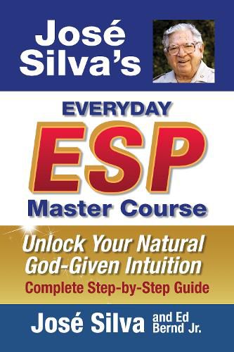 Cover image for Jose' Silva's Everyday ESP Master Course