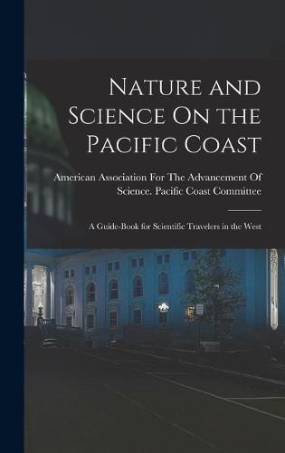 Cover image for Nature and Science On the Pacific Coast