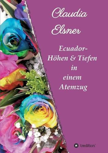 Cover image for Ecuador - Hoehen & Tiefen in einem Atemzug