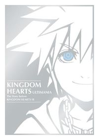 Cover image for Kingdom Hearts Ultimania: The Story Before Kingdom Hearts III