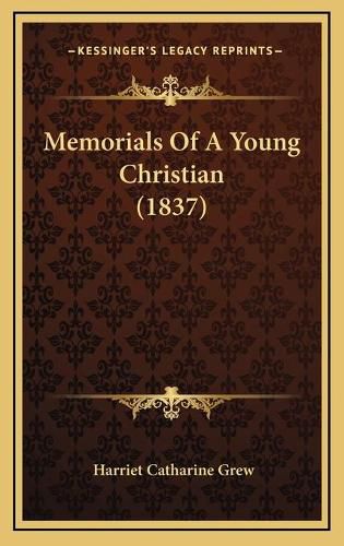 Cover image for Memorials of a Young Christian (1837)