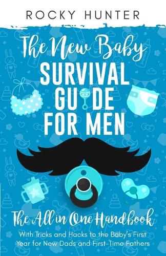 Cover image for The New Baby Survival Guide for Men