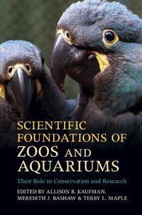 Cover image for Scientific Foundations of Zoos and Aquariums: Their Role in Conservation and Research