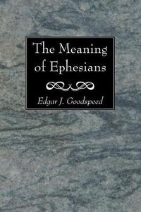 Cover image for The Meaning of Ephesians