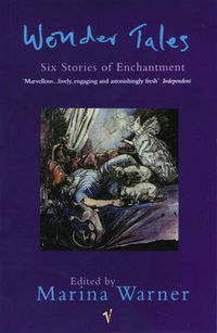 Cover image for Wonder Tales: Six Stories of Enchantment